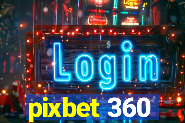 pixbet 360