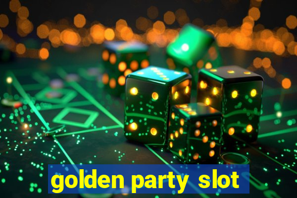 golden party slot