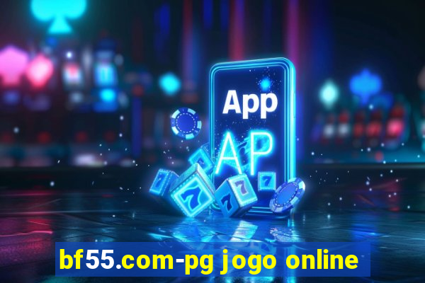 bf55.com-pg jogo online