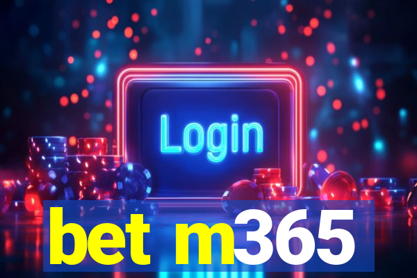 bet m365