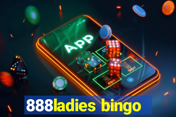 888ladies bingo