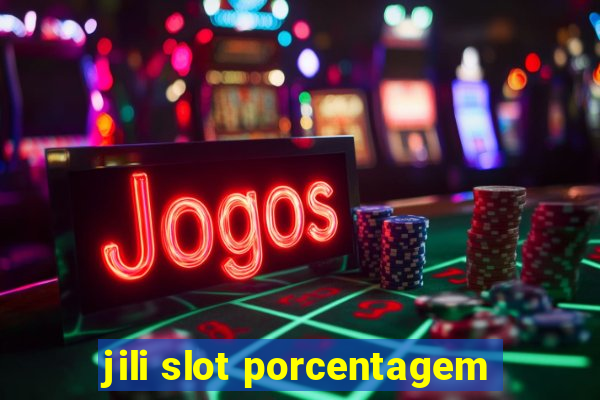 jili slot porcentagem