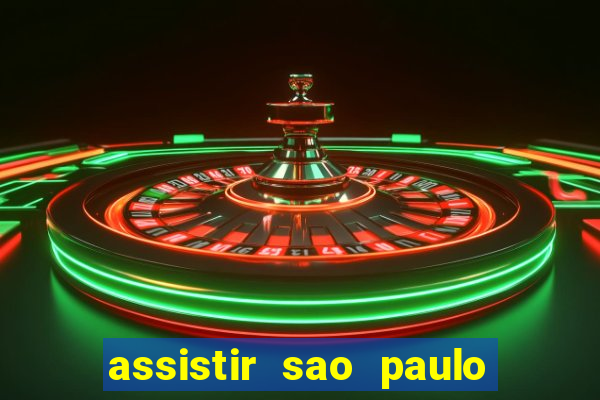 assistir sao paulo x vasco da gama multicanais