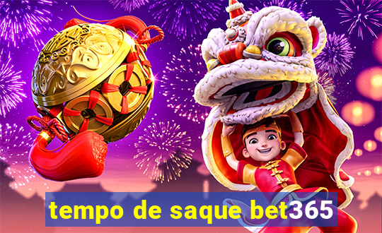 tempo de saque bet365