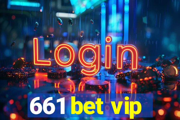 661 bet vip