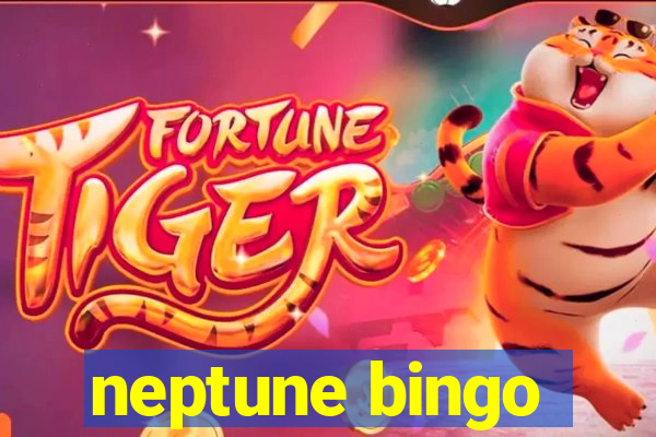 neptune bingo