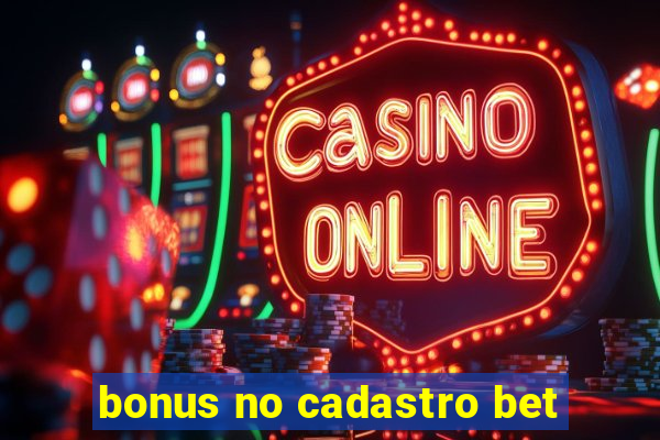 bonus no cadastro bet