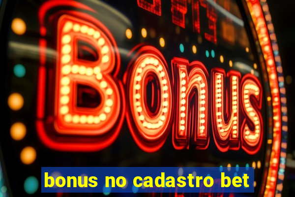 bonus no cadastro bet