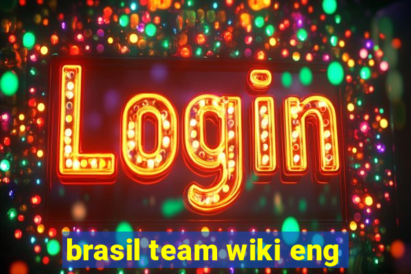 brasil team wiki eng