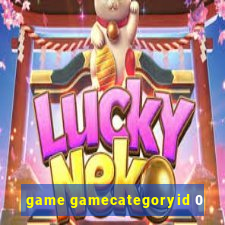 game gamecategoryid 0