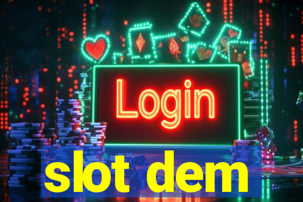 slot dem