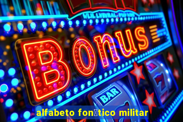 alfabeto fon茅tico militar