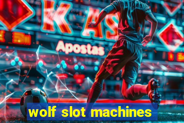 wolf slot machines