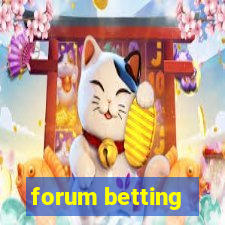 forum betting