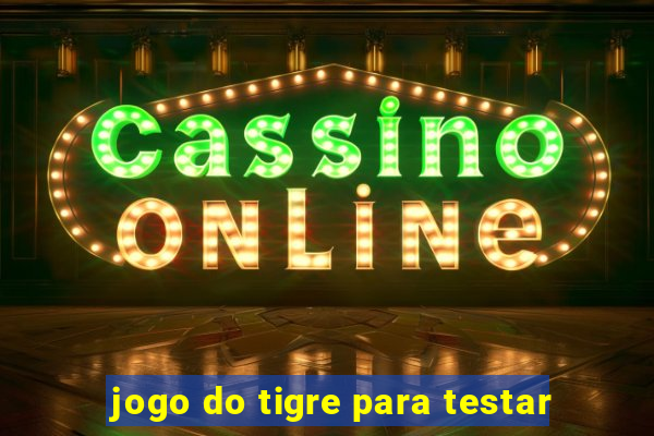 jogo do tigre para testar