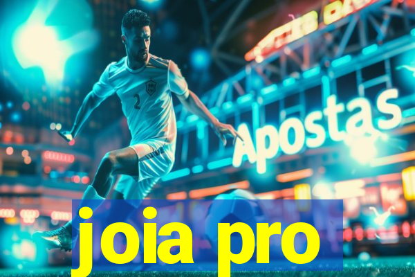 joia pro