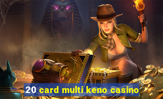 20 card multi keno casino