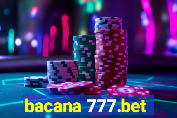 bacana 777.bet