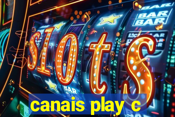 canais play c