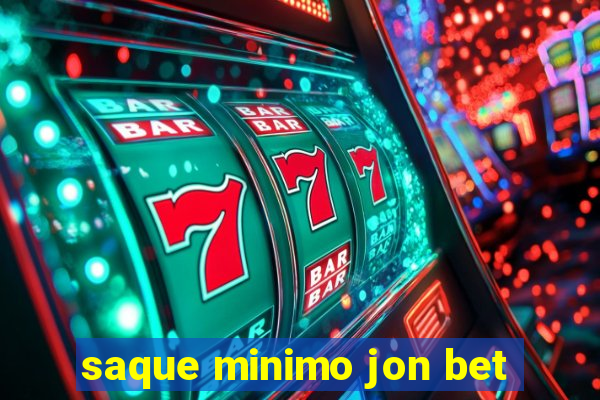 saque minimo jon bet