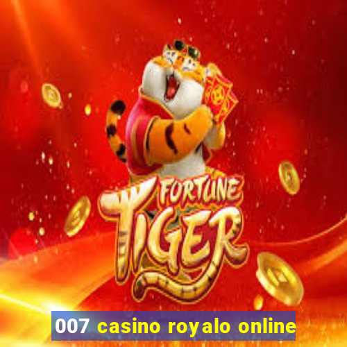 007 casino royalo online