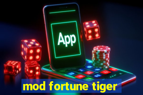 mod fortune tiger