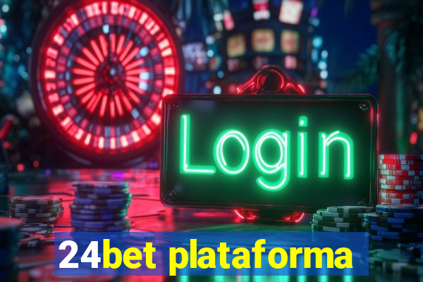 24bet plataforma