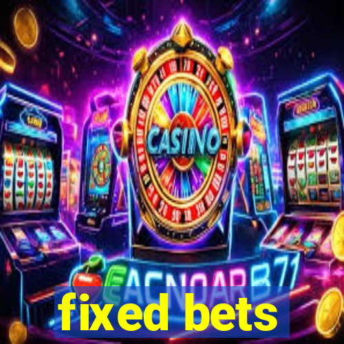 fixed bets