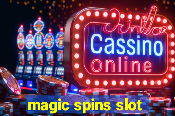 magic spins slot