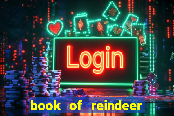 book of reindeer slot free play