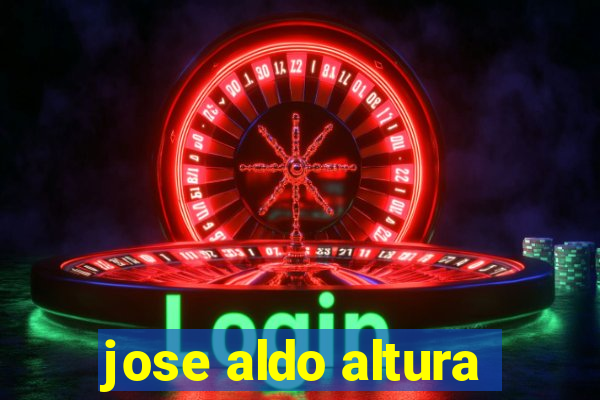 jose aldo altura