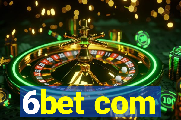 6bet com