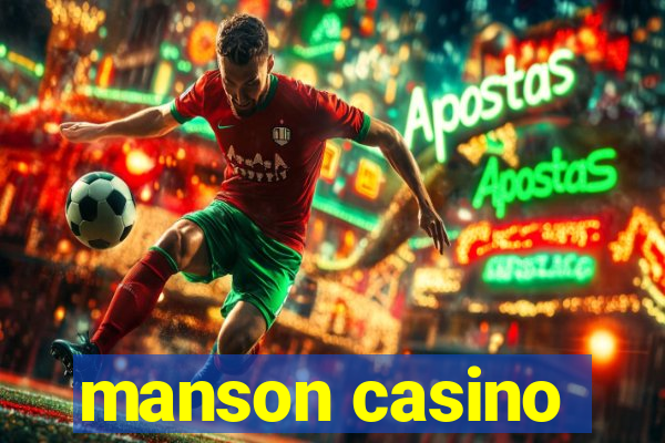 manson casino