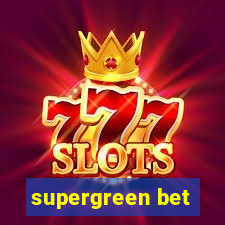 supergreen bet