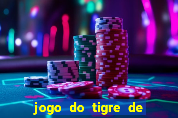 jogo do tigre de r$ 5