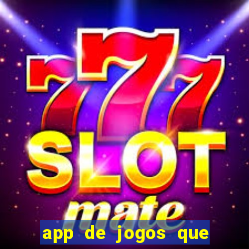 app de jogos que pagam de verdade