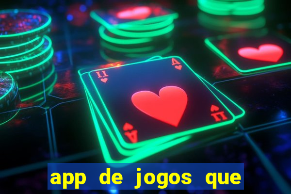 app de jogos que pagam de verdade