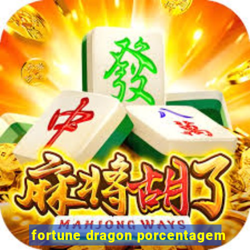 fortune dragon porcentagem