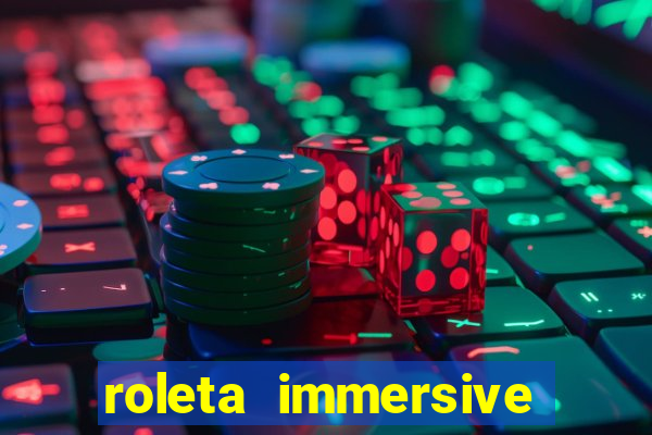 roleta immersive estrela bet