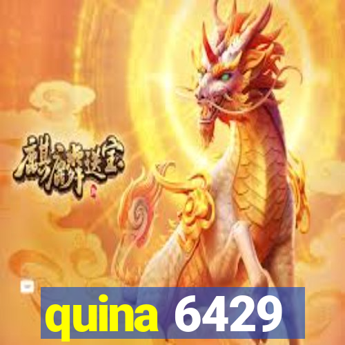 quina 6429