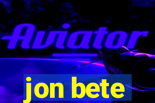 jon bete