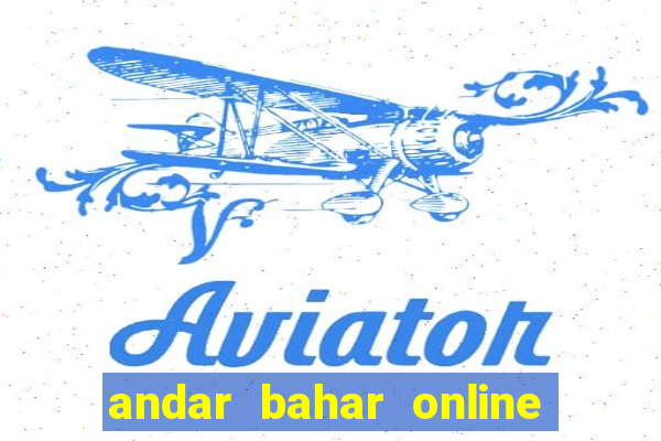 andar bahar online game cash