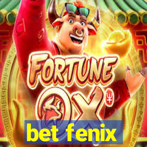 bet fenix