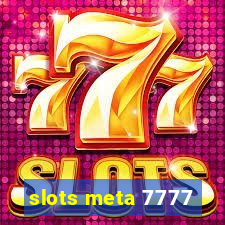 slots meta 7777