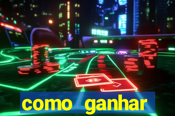 como ganhar dinheiro nos slots