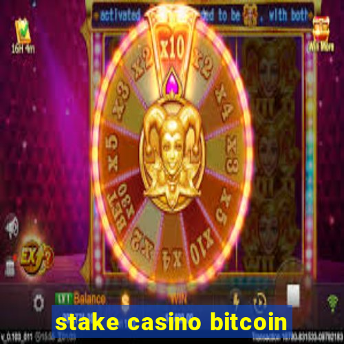 stake casino bitcoin