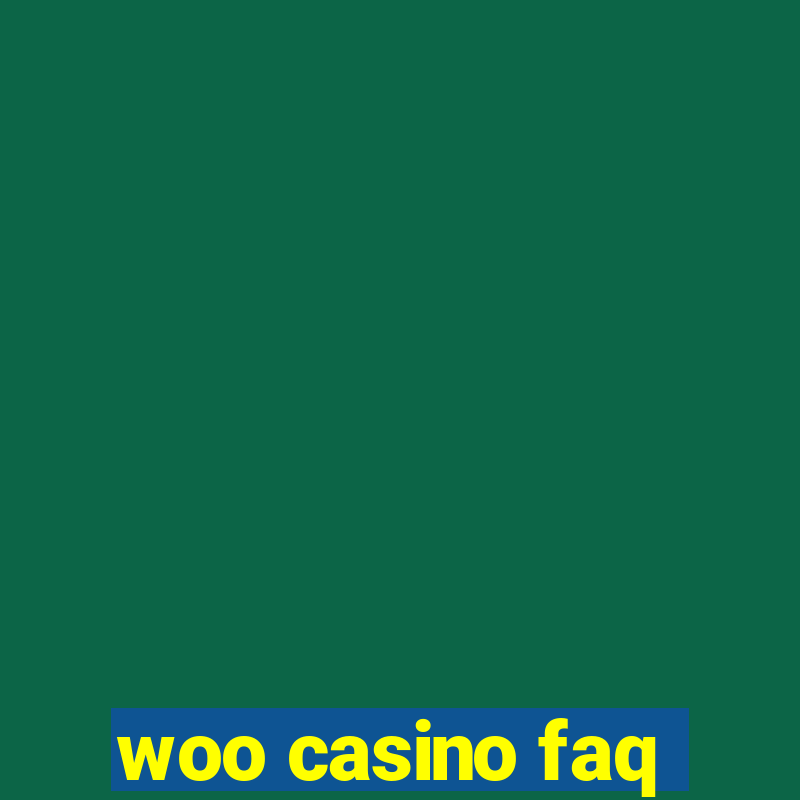 woo casino faq