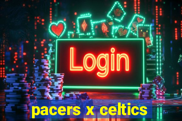 pacers x celtics