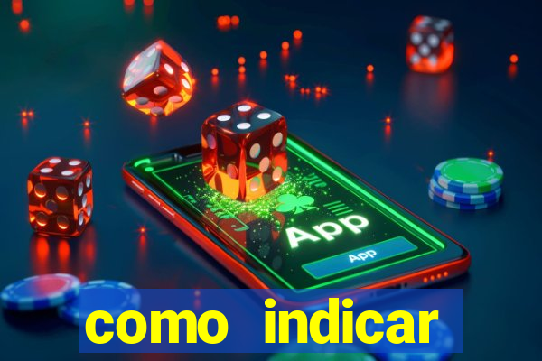 como indicar estrela bet