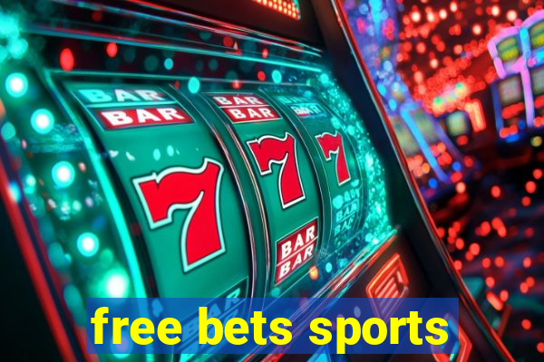 free bets sports